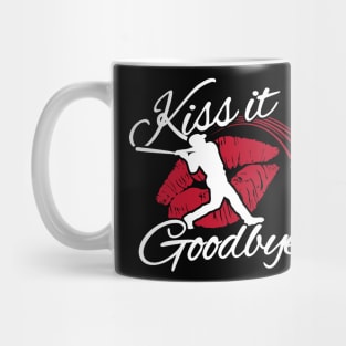 Kiss that one GOODBYE baseball mom Baseball Lover Game Day shirt Mug